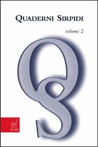 Quaderni sirpidi. Vol. 2 - Rosario Di Sauro,Alessia Bevilacqua,Daniela Ciaramella - copertina