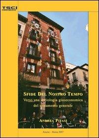 Sfide del nostro tempo: verso una sociologia giuseconomica del mutamento globale - Andrea Pitasi - copertina