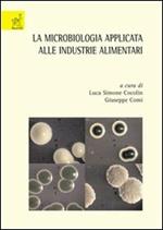 La microbiologia applicata alle industrie alimentari