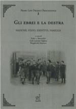 Gli ebrei e la Destra. Nazione, Stato, identità, famiglia