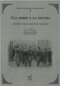 Gli ebrei e la Destra. Nazione, Stato, identità, famiglia - Piergabriele Mancuso,Paolo Luca Bernardini,Gadi Luzzato Voghera - copertina