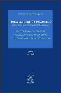 Teoria del diritto e dello Stato. Rivista europea di cultura e scienza giuridica (2006) vol. 1-3 - Vincenzo Baldini,Eric Carpano,Stelio Mangiameli - copertina