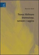 Thomas Hürlimann drammaturgo, narratore e saggista