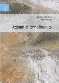 Appunti di termodinamica - Stefano Bergero,Anna Chiari - copertina