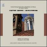 Cultural heritage preservation, rehabilitation and reuse. The tuscan tradition. Ediz. illustrata