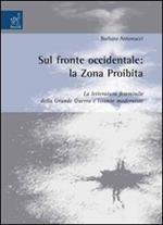 Sul fronte occidentale: la zona proibita. La letteratura femminile della grande guerra e istanze moderniste