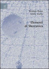 Elementi di meccanica - Remigio Russo,Giulio Starita - copertina