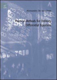 Practical methods for ordinary differential equations - Alessandro De Iaco Veris - copertina