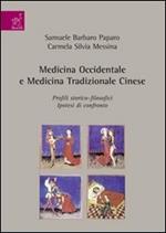 Medicina occidentale e medicina tradizionale cinese. Profili storico-filosofici. Ipotesi di confronto