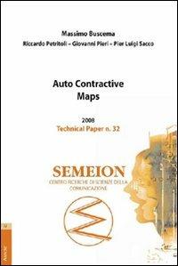 Auto contractive maps - Paolo Massimo Buscema,Riccardo Petritoli,Giovanni Pieri - copertina
