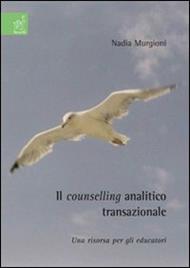 Il counselling analitico transazionale. Una risorsa per gli educatori