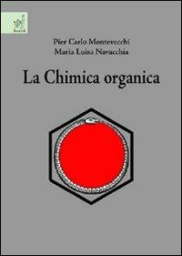 La chimica organica - P. Carlo Montevecchi,M. Luisa Navacchia - copertina
