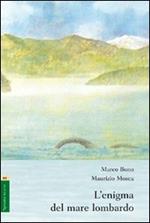 L' enigma del mare lombardo