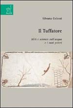 Il tuffatore. Miti e scienza sull'acqua e i suoi poteri