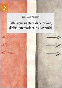 Riflessioni su stato di eccezione, diritto internazionale e sovranità - Giuliana Scotto - copertina