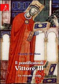Il pontificato di Vittore III. Un riesame critico - Daniela De Rosa - copertina