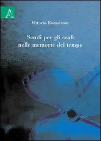 Scudi per gli scafi nelle memorie del tempo - Vittorio Romairone - copertina
