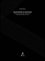 Questione di metodo. Analisi, sintesi, teorie e casi di studio sulla cultura del progetto
