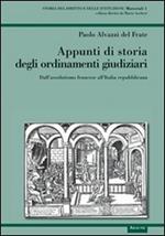 Appunti di storia degli ordinamenti giudiziari. Dall'assolutismo francese all'Italia repubblicana