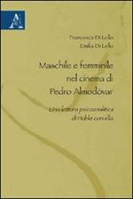 Maschile e femminile nel cinema di Pedro Almodóvar. Una lettura psicoanalisi di Hable con ella