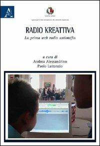 Radio Kreattiva. La prima web radio antimafia - copertina