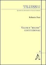 Valori e «regole» costituzionali