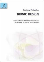 Bionic design. Lo sviluppo del prodotto industriale attraverso lo studio della natura