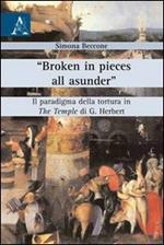 «Broken in pieces all asunder». Il paradigma della tortura in «The Temple» di G. Herbert