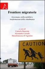 Frontiere migratorie. Governance della mobilità e trasformazioni della cittadina