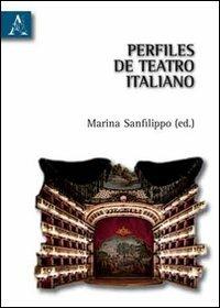 Perfiles de teatro italiano. Ediz. spagnola - copertina