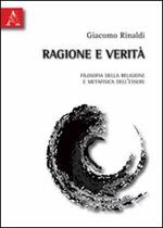 Ragione e verità. Filosofia della religione e metafisica dell'essere