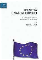 Identità e valori europei. Il sentimento europeo attraverso la narrazione. Ediz. italiana e francese