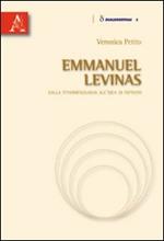 Emmanuel Levinas. Dalla fenomenologia all'idea di infinito