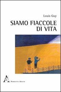 Siamo fiaccole di vita - Louis Guy - copertina