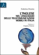 L' inglese nel linguaggio delle telecomunicazioni mobili in Italia