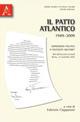 Il Patto Atlantico 1949-2009. Imposizione politica o necessità militare? Atti dell'Incontro di studi (Roma 13 novembre 2009)