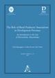 The role of rural producers' associations in development processes. An introduction to the case of Morrumbala, Mozambique - Carla Inguggiato,Cecilia Navarra,Alex Vailati - copertina