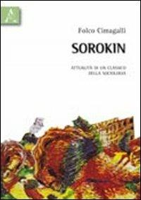 Sorokin. Attualità di un classico della sociologia - Folco Cimagalli - copertina