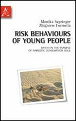 Risk behaviours of young people based on the example of narcotic consumption issue