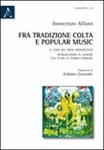 Fra tradizione colta e popular music. Il caso del rock progressivo. Introduzione al genere che sfidò la forma canzone