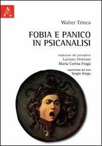 Fobia e panico in psicanalisi - Walter Trinca - copertina