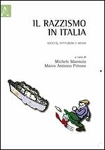 Il razzismo in Italia. Società, istituzioni e media