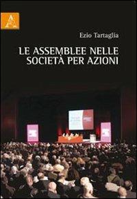 Le assemblee nelle società per azioni - Ezio Tartaglia - copertina
