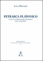 Petrarca platonico. Studi sull'immaginario filosofico del canzoniere