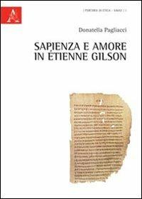 Sapienza e amore in Etienne Gilson - Donatella Pagliacci - copertina