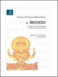 Il Rigveda. L'inizio della letteratura e della cultura in India - Tat'jana J. Elizarenkova - copertina