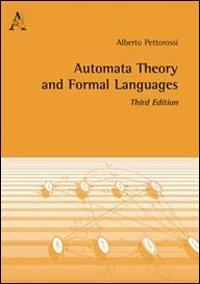 Automata tehory and formal languages - Alberto Pettorossi - copertina