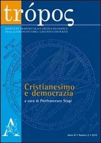 Trópos. Rivista di ermeneutica e critica filosofica (2010). Vol. 2: Cristianesimo e democrazia. - copertina