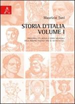 Storia d'Italia. Vol. 1: Preistoria, età antica e storia medievale della regione italiana al secolo XI d.C..