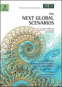 The next global scenarios. Ediz. italiana e inglese - Serena Affuso,Simone D'Alessandro,Giulio Marini - copertina